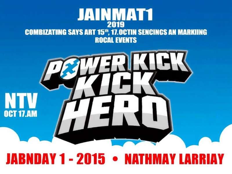 Power Kick Hero Local Events