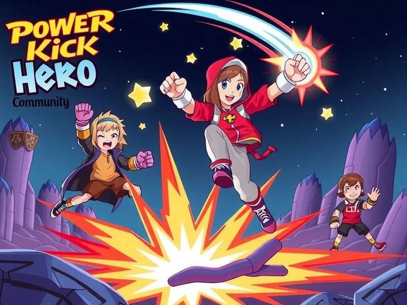 Power Kick Hero Community